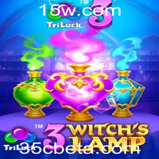 Descubra o Fascinante Universo de 3WitchsLamp e a Chave para o Sucesso com 35Cbet
